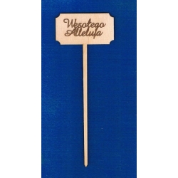 Wesołego Alleluja / topper 17x6,5cm / tabliczka na patyku ściete rogi / III grawer / SKLEJKA #3mm
